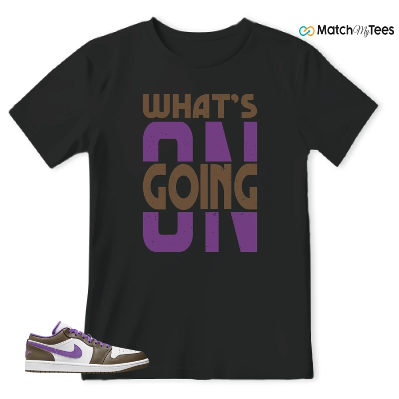 What’s Going On? Black matching T-shirt T-shirt
