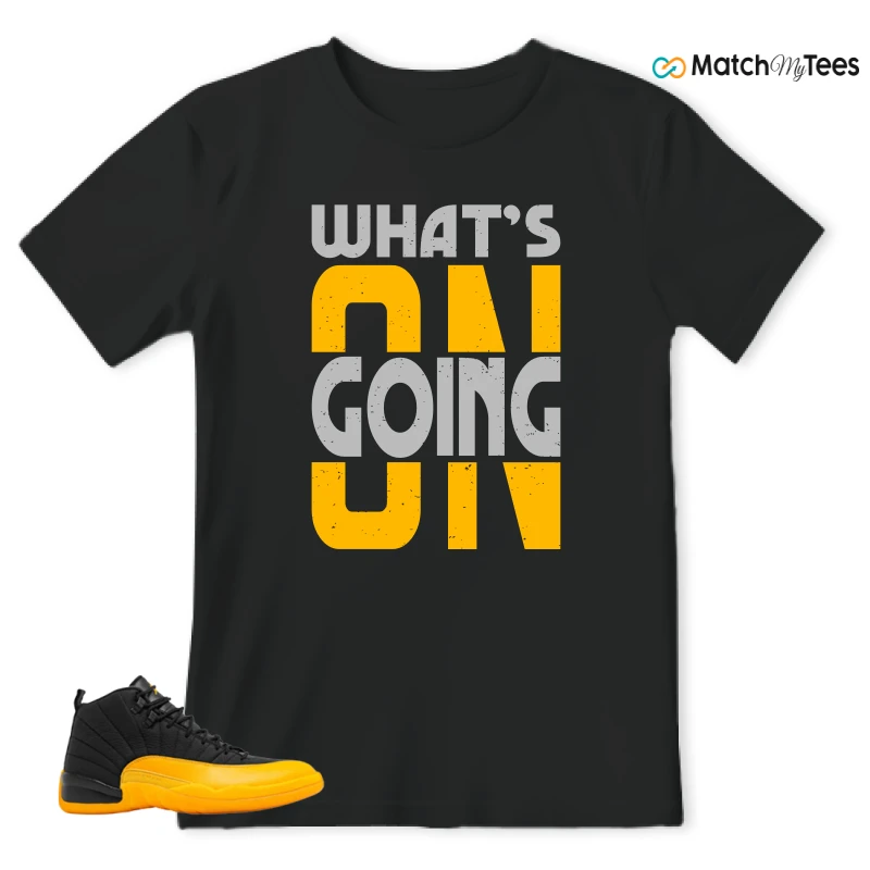 What’s Going On? Black matching T-shirt T-shirt