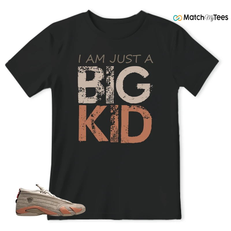 I AM JUST A BIG KID Black matching T-shirt T-shirt