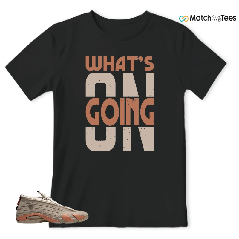 What’s Going On? Black matching T-shirt T-shirt
