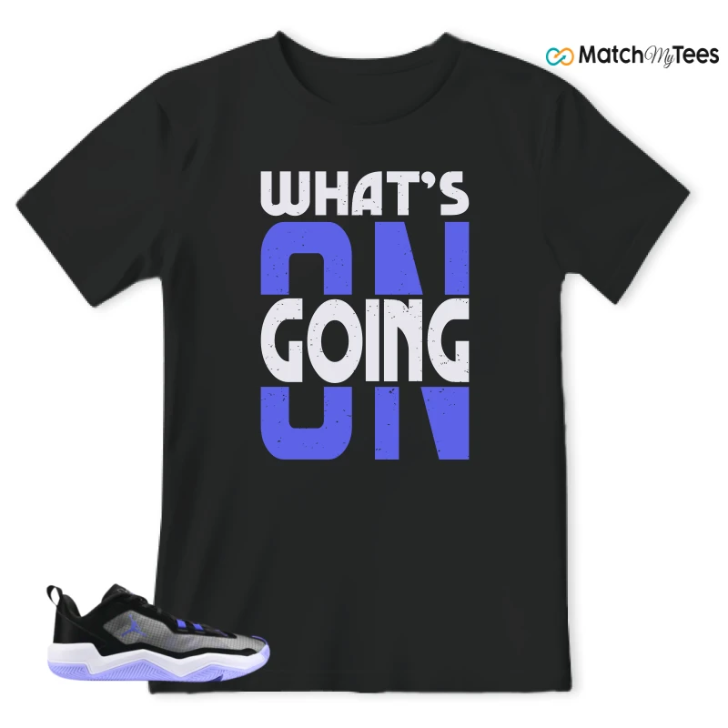 What’s Going On? Black matching T-shirt T-shirt