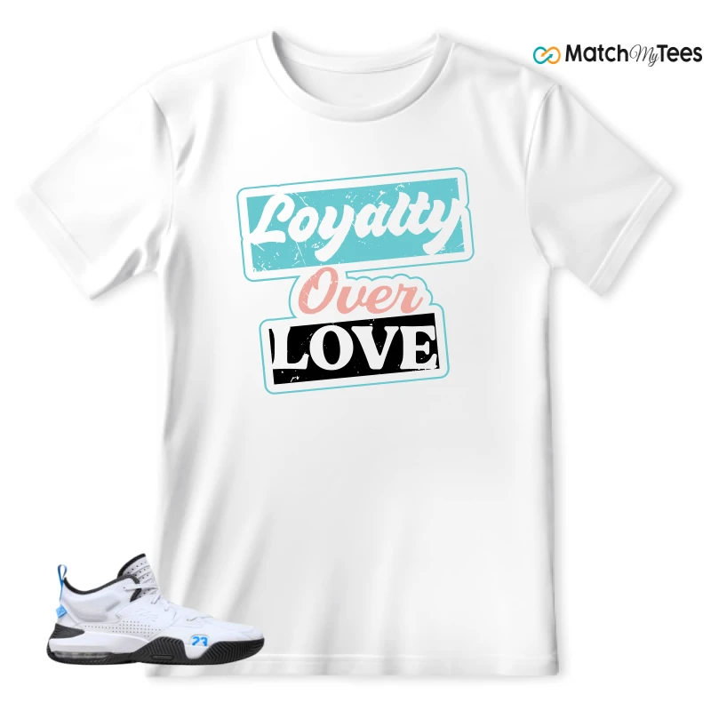 Loyalty Over Love White matching T-shirt T-shirt