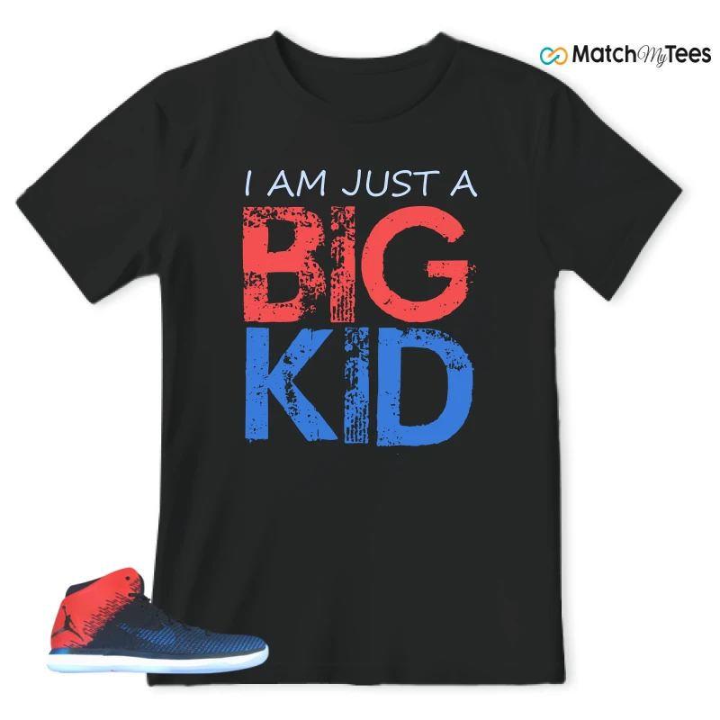 I AM JUST A BIG KID Black matching T-shirt T-shirt